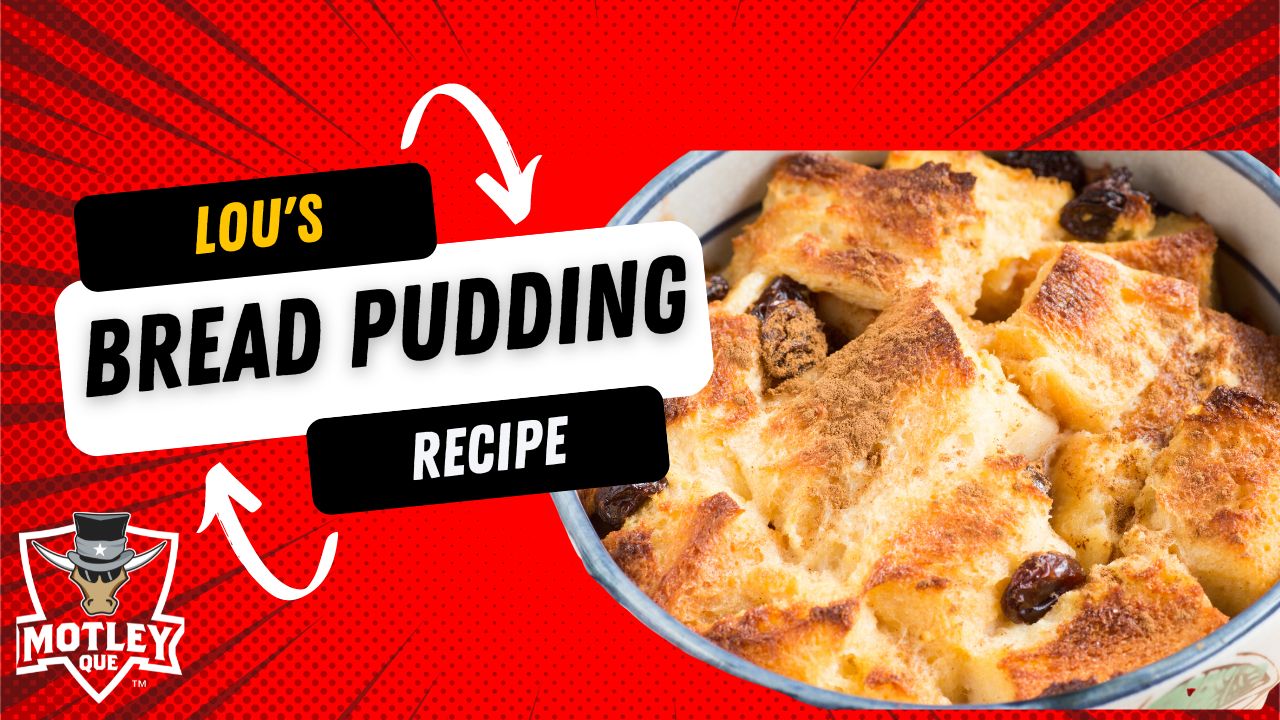 There's nothing better than Lou's Bread Pudding