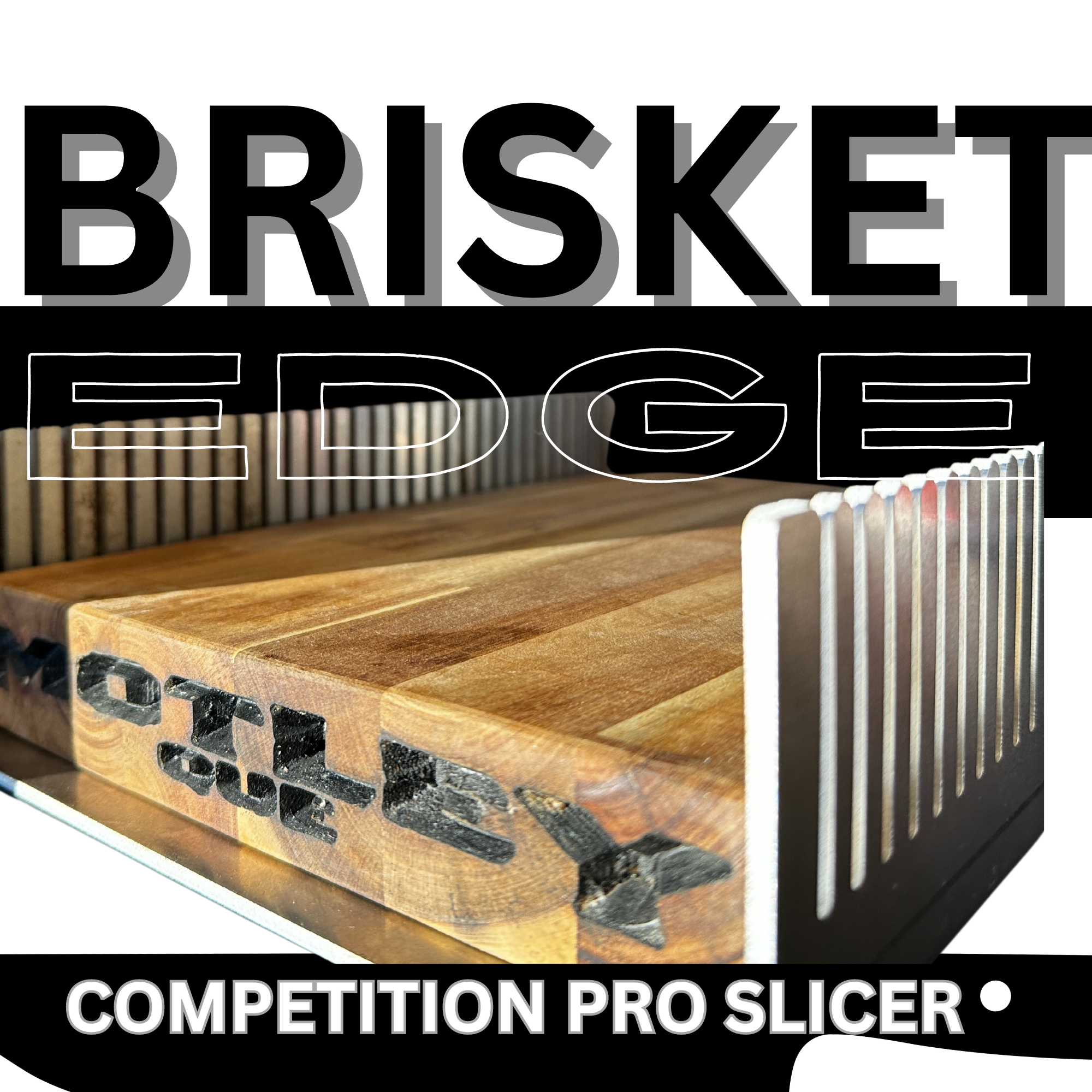 Brisket Edge Competition Slicer